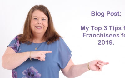 My Top 3 Tips for Franchisees for 2019