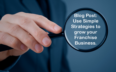 Use simple strategies to grow your franchise business.