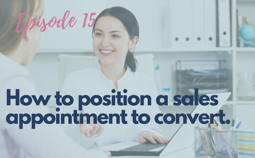 15. How to position a sales appointment to convert.