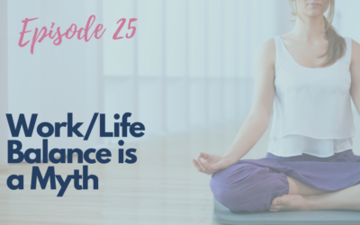 25. Work/Life Balance is a Myth !