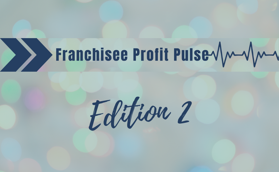 Franchisee Profit Pulse – Edition 2